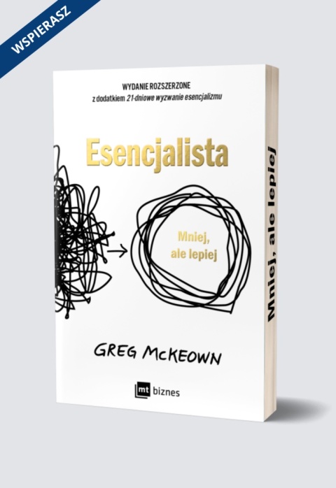 Esencjalista WYDANIE ROZSZERZONE. Mniej, ale lepiej