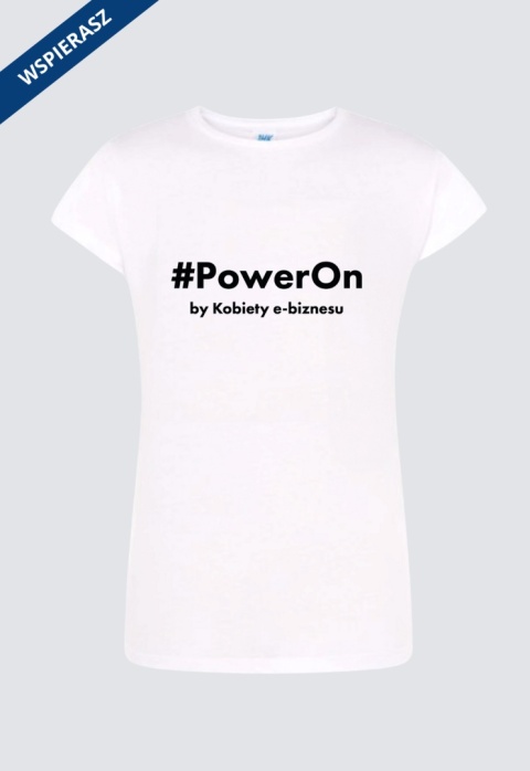 ⁠Koszulka damska biała z napisem „Power On”, limitowana seria, bawełna